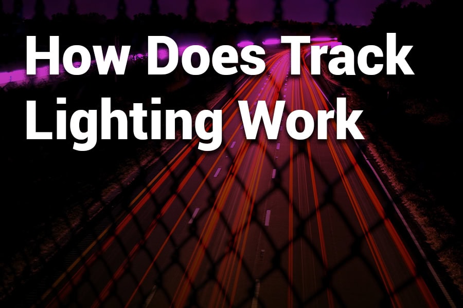 How Does Track Lighting Work? A Complete Guide